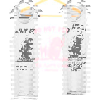 Do Not Pet The Fluffy Cows Bison Montana Souvenir Tank Top | Mazezy