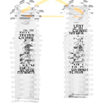 Are You Overthinking What I'm Overthinking Raccoon Tank Top Tank Top - Monsterry