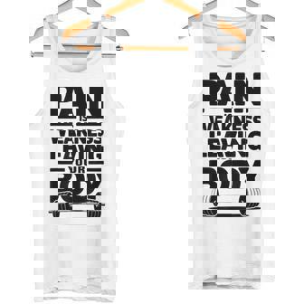 Pain Is Weakness Leaving Your Body Gym And Fitness Lover Tank Top | Mazezy