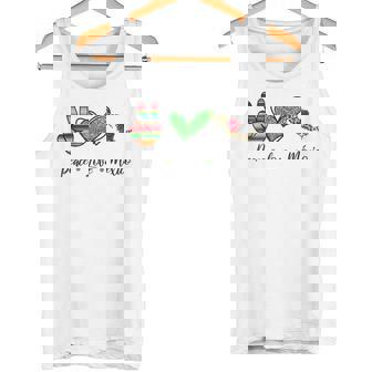 Peace Love Mexico Mexican Souvenir Mexico Reminder Tank Top Tank Top | Mazezy