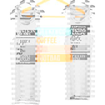 Weekends Coffee And Footbag Hobby Premium Tank Top | Mazezy