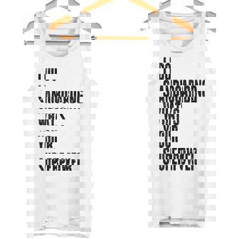 I Do Sandboarding What's Your Superpower Tank Top | Mazezy