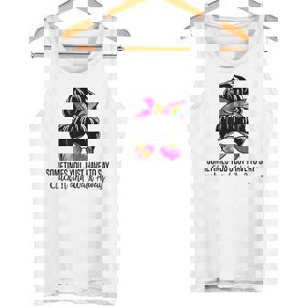 Sometimes You Just Have To Say Cluck It And Walk Away Tank Top | Mazezy