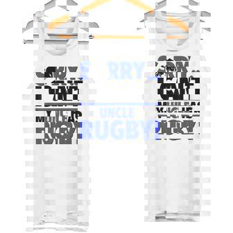 Sorry I Can't My Uncle Has Rugby Tank Top | Mazezy
