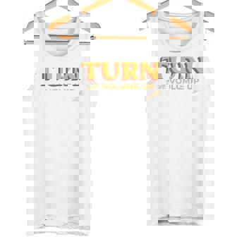 Turn The Volume Up Retro Music Quote Bold Type Tank Top | Mazezy