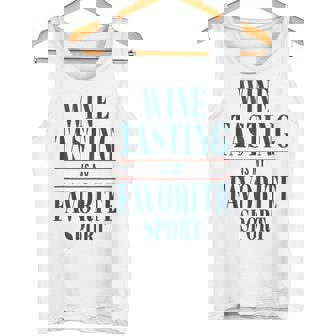 Wine Tasting Is My Favorite Sport Red And Drinkers Tank Top Tank Top - Monsterry