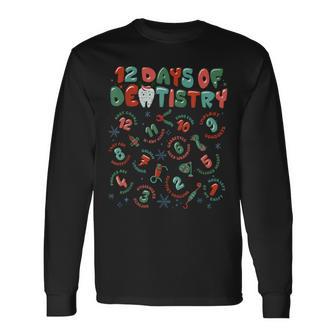12 Days Of Dentistry Christmas Dental Squad Crew Dentist Long Sleeve T-Shirt - Thegiftio UK