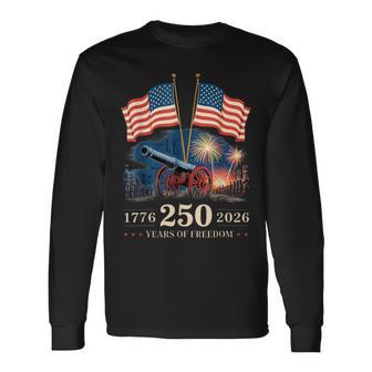 1776 2026 250 Years Of Freedom 250Th American Anniversary Long Sleeve T-Shirt - Thegiftio UK