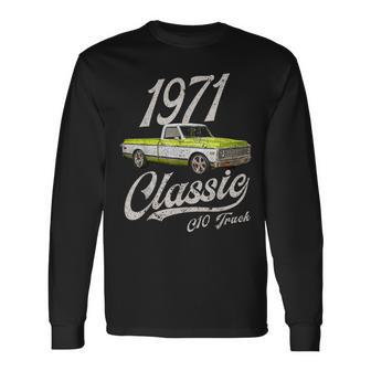 1971 71 C10 Truck Long Sleeve T-Shirt - Thegiftio UK