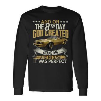 1978 78 Trans Am Vintage Car Muscle Classic And On The God Long Sleeve T-Shirt - Thegiftio UK