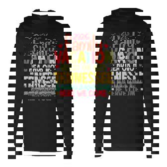 2026 Family Vacation Tennessee Here We Come Family Matching Long Sleeve T-Shirt | Mazezy