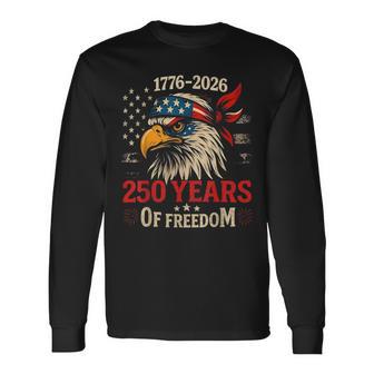 250 Years American Flag Anniversary Usa 250Th Birthday Long Sleeve T-Shirt - Thegiftio UK