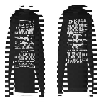 35歳の誕生日プレゼントは私に35年かかりました 良い 面白い 35歳 長袖Tシャツ - Kawaiitshirt