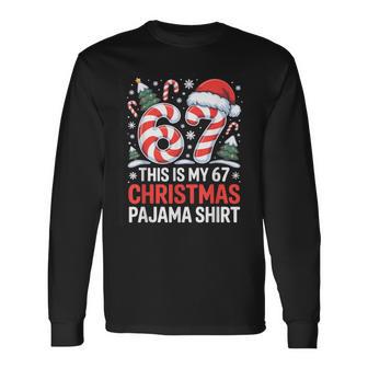 6-7 Meme Gen Alpha This Is My 67 Christmas Pajama Long Sleeve T-Shirt - Thegiftio UK