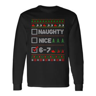 6-7 Meme Nice Naughty 67 Christmas Brain Rot Six Seven Long Sleeve T-Shirt - Thegiftio UK