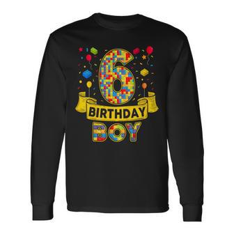 6Th Birthday Boy Bricks Six Bday 6 Year Old Birthday Boy Long Sleeve T-Shirt - Thegiftio UK