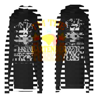 99 Thanksgiving Family Matching Pajamas Thanksgiving I'm The Bartender Turkey Matching Long Sleeve T-Shirt - Thegiftio