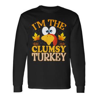 99 Thanksgiving I'm The Clumsy Turkey Matching Long Sleeve T-Shirt - Thegiftio UK