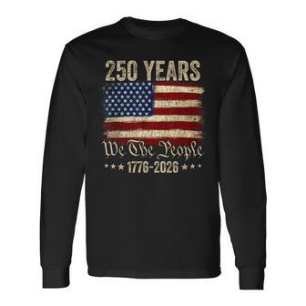 American Flag 250Th Anniversary 1776 2026 Long Sleeve T-Shirt - Thegiftio UK