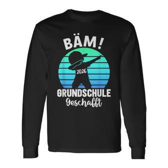 Bäm Grundschule Geschafft 2026 Grundschulabschluss Langarmshirts - Geschenkecke