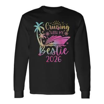 Besties Cruise Trip Matching Cruising With My Bestie 2026 Long Sleeve T-Shirt - Thegiftio UK