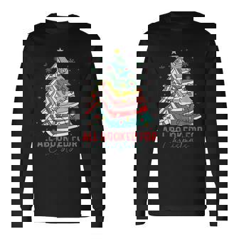 All Booked For Christmas Book Lovers Xmas Tree Lights Long Sleeve T-Shirt - Thegiftio