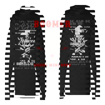 Boomers Generation Before All You Sissie Were Born Gen X Long Sleeve T-Shirt | Seseable UK