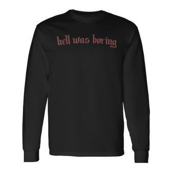 Brillante ¿Qué Boring Camiseta de manga larga - Regaloses