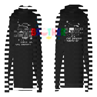 Brother Of The Big One Fishing Boy First Birthday Ofishally Long Sleeve T-Shirt - Monsterry