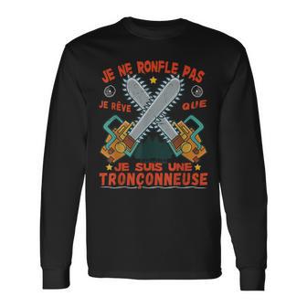 Bûcheron Tronçonneuse Drôle De Phrase Pour Les Forestiers T-shirt à manches longues - Cadeauxyz