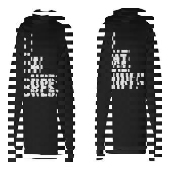 Burpees Entrenamiento Odio Burpees Camiseta de manga larga - Regaloses