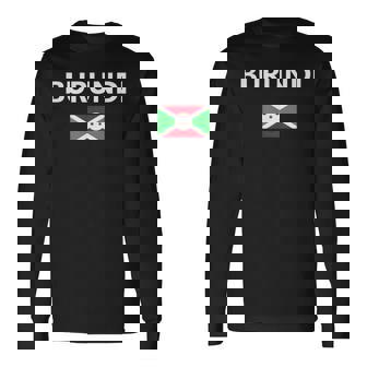 Burundi Flag Country Nation Long Sleeve T-Shirt | Mazezy