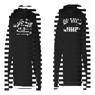 Busy Doing Nothing This Is My Day Off I'm Not Lazy 長袖Tシャツ - Kawaiitshirt