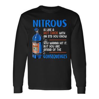 Car Guy Nitrous Is Like A Hot Chick With An Std You Know Long Sleeve T-Shirt - Thegiftio UK