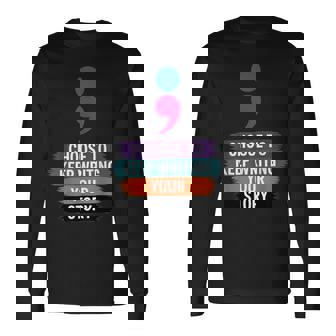 Choose To Keep Writing Your Story Inspirational Quote Long Sleeve T-Shirt | Mazezy