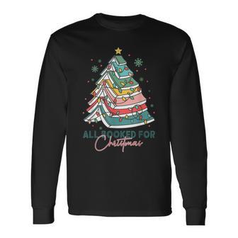 Christmas All Booked For Christmas Tree Christmas Teache Long Sleeve T-Shirt - Thegiftio UK
