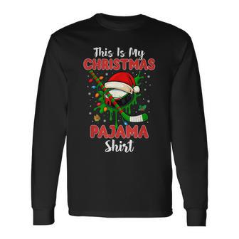 This Is My Christmas Pajama Xmas Hockey Ice Cream Drip Long Sleeve T-Shirt - Thegiftio UK