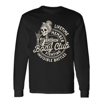 Chronic Illness Spoonie Lifetime Member Broken Body Club Long Sleeve T-Shirt | Mazezy