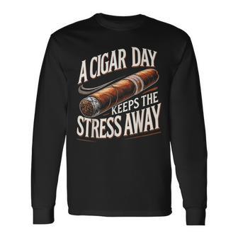 Cigars Smoking Cigar Smoke A Cigar A Day Long Sleeve T-Shirt - Thegiftio UK
