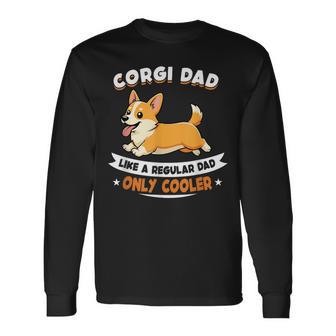 Corgi Dad Como Un Refrigerador Normalolo Para Papá Corgi Dog Camiseta de manga larga - Regaloses