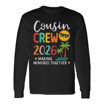 Cousin Crew 2026 Summer Making Memories Long Sleeve T-Shirt - Thegiftio