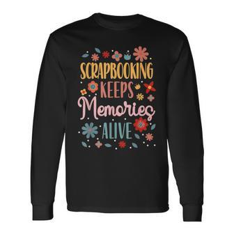 Crafty Scrapbooking Scrapbooker Crafters Scrapbook Long Sleeve T-Shirt - Thegiftio UK