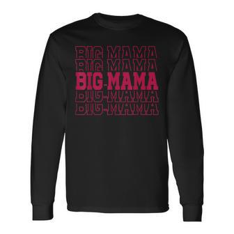 Cute Personalized Big-Mama Birthday Matching Family Long Sleeve T-Shirt - Thegiftio UK