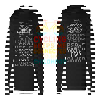 Cycling Keeps Me Connected Childhood Vintage Bike Lover Tank Top Long Sleeve T-Shirt | Mazezy