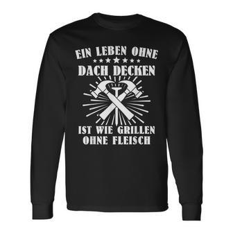 Dachspengler Grill Dachklempner Grillen Dachdecker Langarmshirts - Seseable