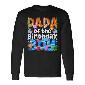 Dada Under Sea Birthday Party Boys Ocean Sea Animals Themed Long Sleeve T-Shirt - Thegiftio UK