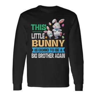 Dancing This Lil' Bunny Is Going To Be A Big Brother Again Long Sleeve T-Shirt | Mazezy