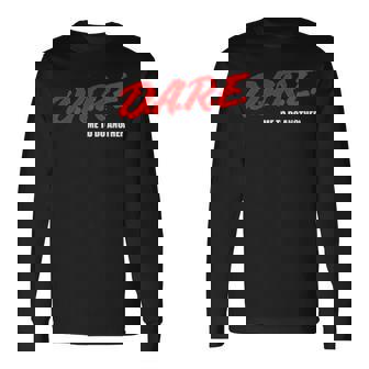 DARE Me To Do Another Meme 長袖Tシャツ - Kawaiitshirt