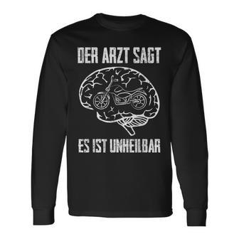 Der Arztagt Es Ist Unheilbar Biker Motorradfahrer Langarmshirts - Seseable