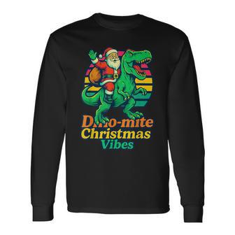 Dinomite Christmas Vibes Santa Riding T-Rex Dinosaur Holi Long Sleeve T-Shirt - Thegiftio UK